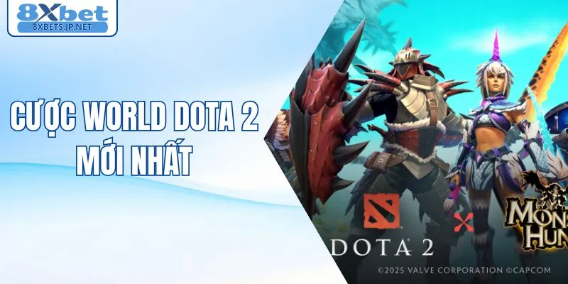 Cược World Dota 2 Mới Nhất - Góc Nhìn Và Phân Tích Đội Hình