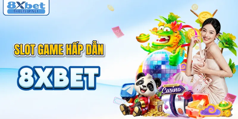 Slot game có hũ nổ siêu khủng